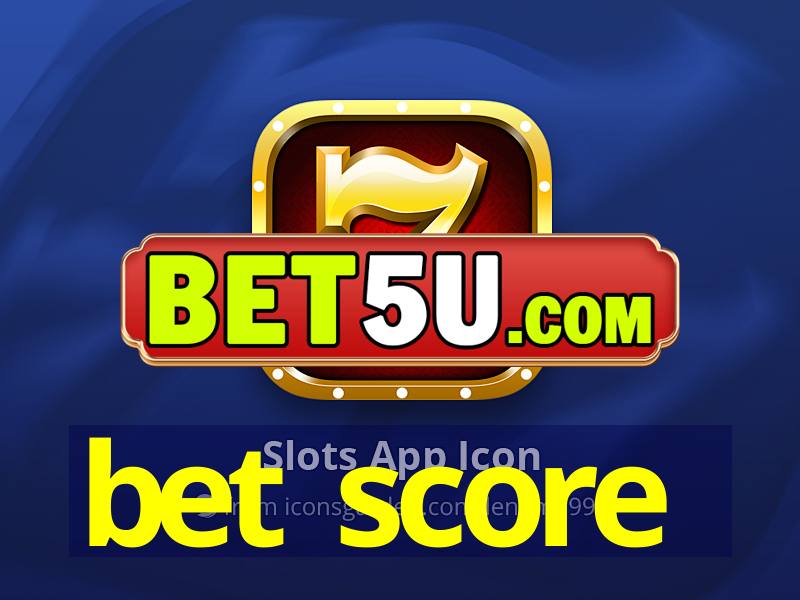 bet score